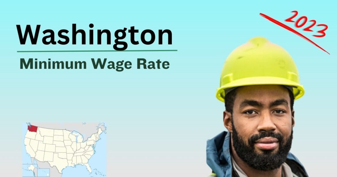 Minimum Wage in Washington Curent Rate and Scheduled Increases